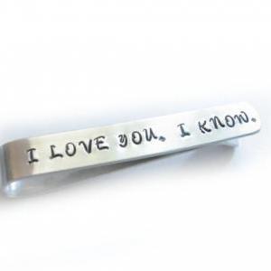 I Love You I Know Tie Clip Personalized Men Father..