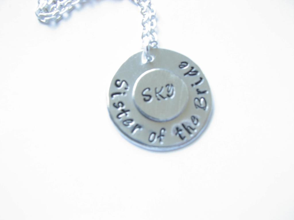 Sister Of The Bride Necklace Or Mother Of The Bride Initials Hand Stamped Customize Personalized Pendant Engrave Gift Birthday Wedding